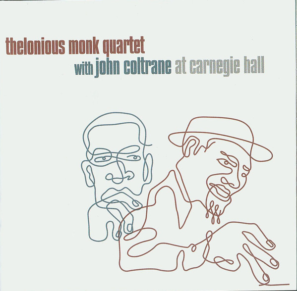 Thelonious Monk Quartet With John Coltrane: At Carnegie Hall (2005)